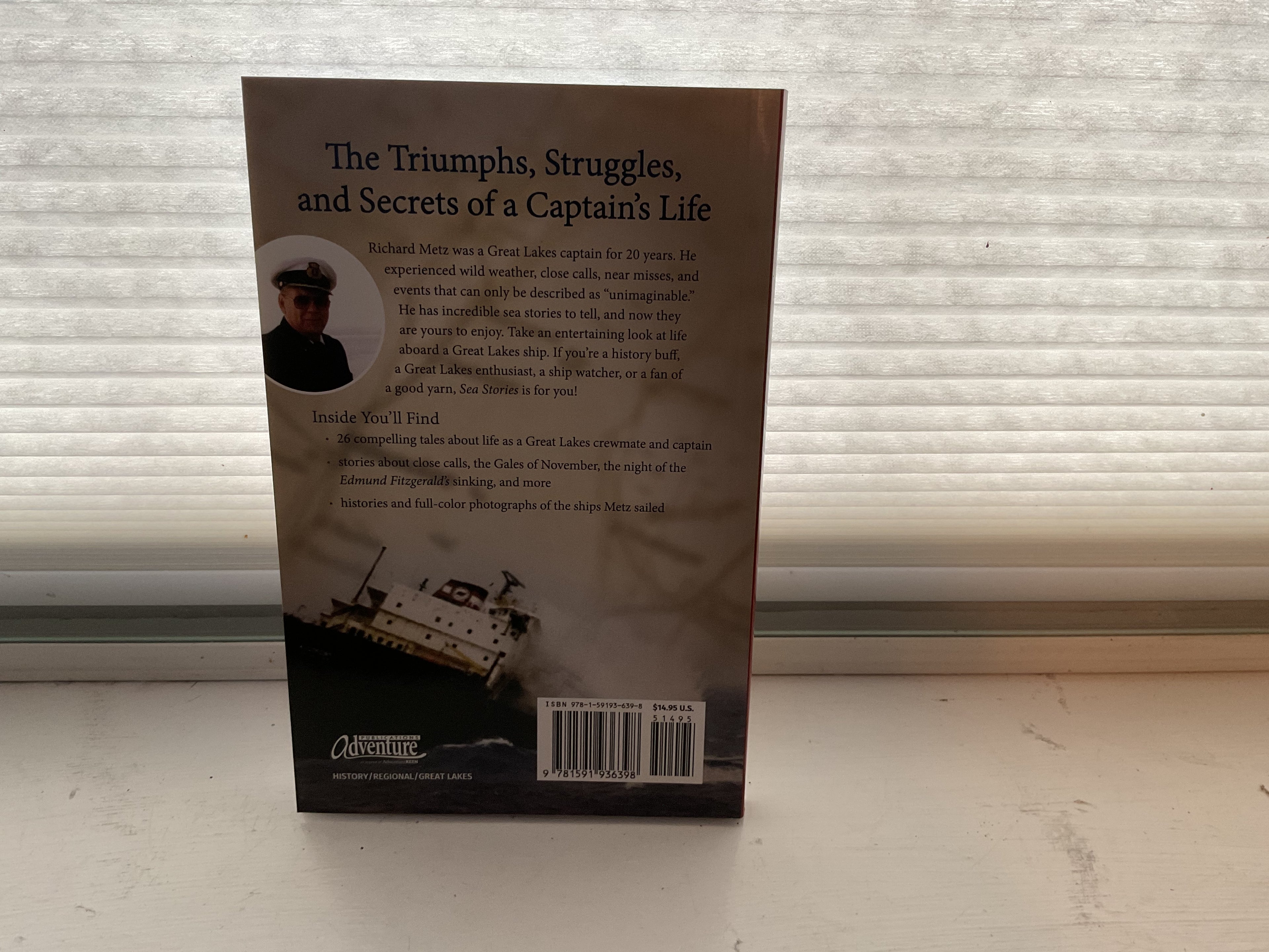 Sea Stories - True Adventures of Great Lakes Freighter Captain Richard Metz