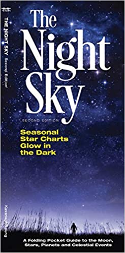 The Night Sky: A Folding Pocket Guide to the Moon, Stars, Planets and Celestial Events (Earth, Space and Culture)