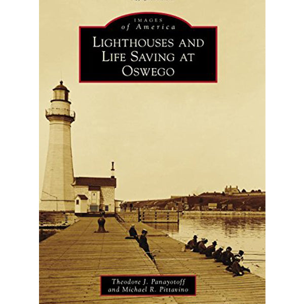 Lighthouses and Life Saving at Oswego